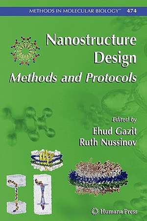 Nanostructure Design: Methods and Protocols de Ehud Gazit