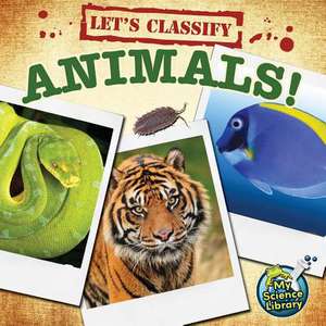 Let's Classify Animals! de Kelli Hicks