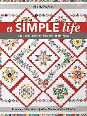 A Simple Life: Quilts Inspired by the '50s de Shelly Pagliai