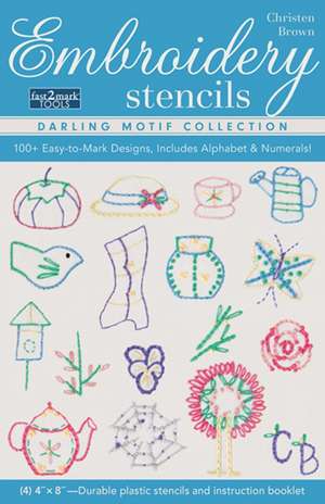 Embroidery Stencils Darling Motif Collection de Christen Brown