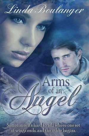 Arms of an Angel de Linda Boulanger