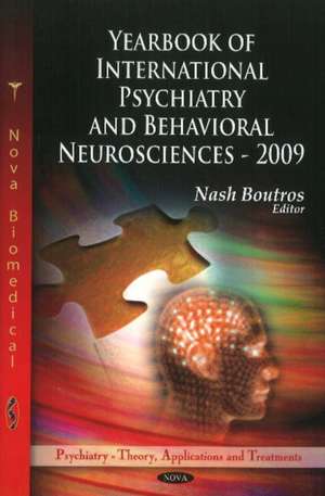 Yearbook of International Psychiatry & Behavioral Neurosciences de Nash N. Boutros