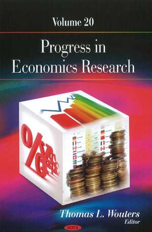 Progress in Economics Research: Volume 20 de Thomas L Wouters