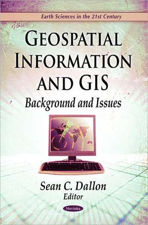 Geospatial Information & GIS de Sean C. Dallon