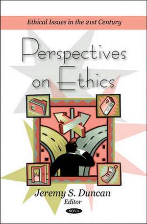 Perspectives on Ethics de Jeremy S. Duncan