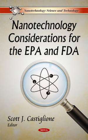 Nanotechnology Considerations for the EPA & FDA de Scott J. Castiglione