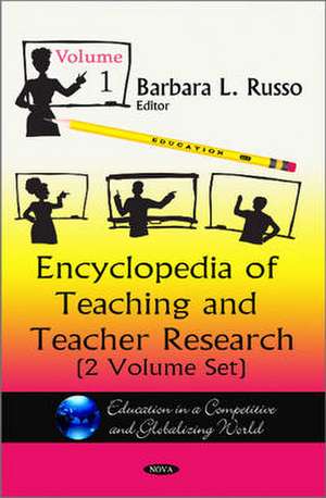 Encyclopedia of Teaching & Teacher Research de Barbara L. Russo