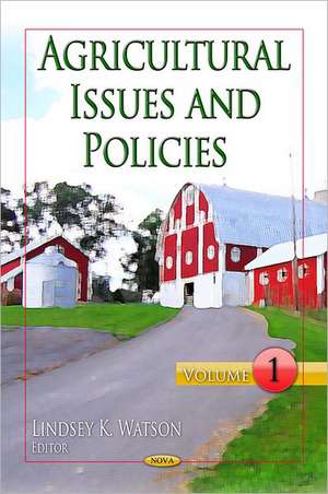 Agricultural Issues & Policies de Lindsey K. Watson