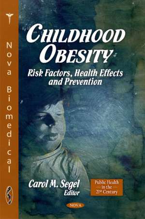 Childhood Obesity de Carol M. Segel