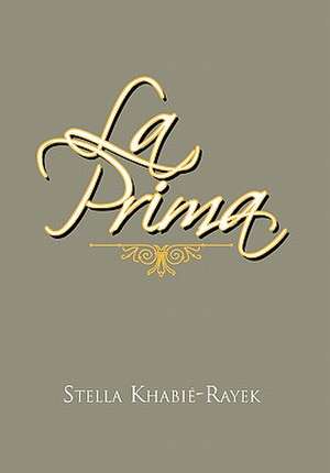 La Prima de Stella Khabi -Rayek