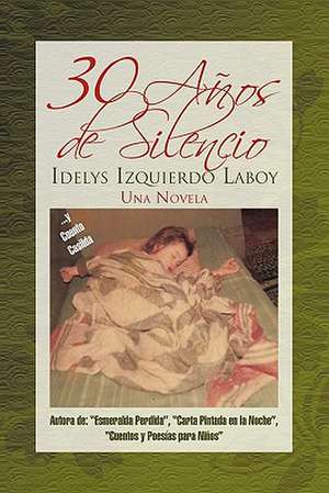 30 a OS de Silencio de Idelys Izquierdo Laboy