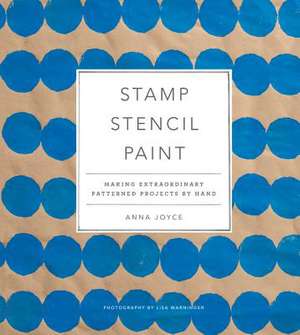 Stamp Stencil Paint de Anna Joyce