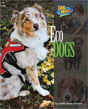 Eco Dogs de Judith Bauer Stamper