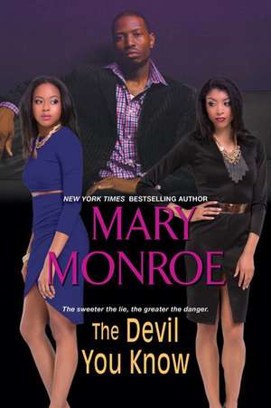 The Devil You Know de Mary Monroe