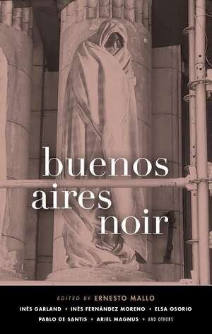 Buenos Aires Noir de Ernesto Mallo