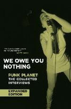 We Owe You Nothing de Daniel Sinker