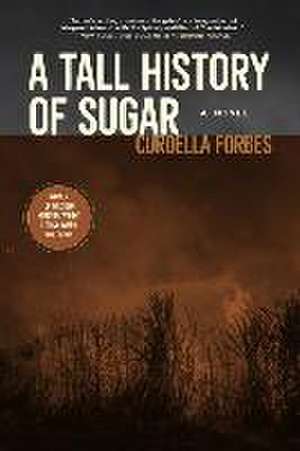 A Tall History of Sugar de Curdella Forbes