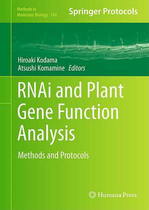 RNAi and Plant Gene Function Analysis: Methods and Protocols de Hiroaki Kodama