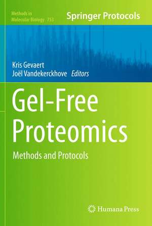 Gel-Free Proteomics: Methods and Protocols de Kris Gevaert