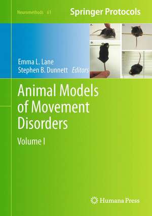 Animal Models of Movement Disorders: Volume I de Emma L. Lane