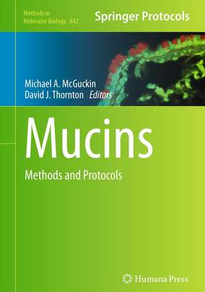 Mucins: Methods and Protocols de Michael A. McGuckin