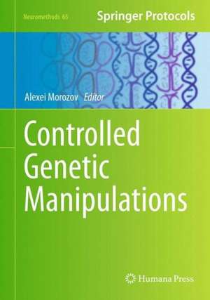 Controlled Genetic Manipulations de Alexei Morozov