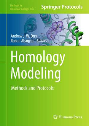 Homology Modeling: Methods and Protocols de Andrew J. W. Orry