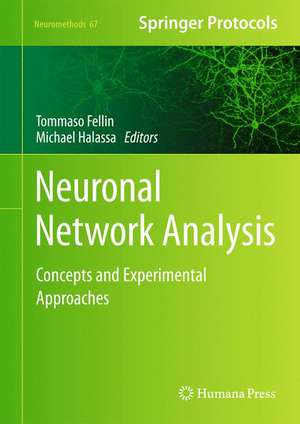 Neuronal Network Analysis: Concepts and Experimental Approaches de Tommaso Fellin