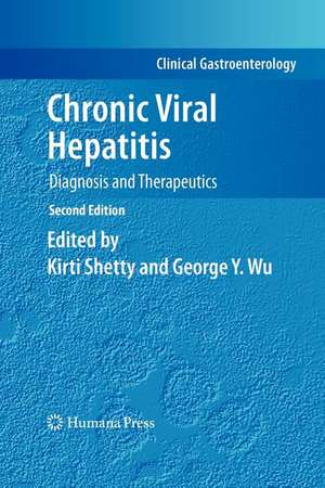 Chronic Viral Hepatitis: Diagnosis and Therapeutics de Kirti Shetty