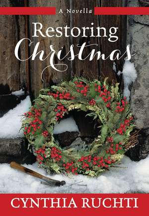 Restoring Christmas de Cynthia Ruchti