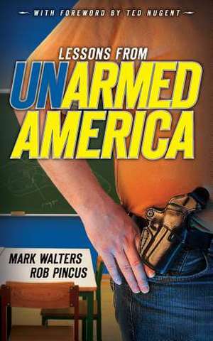 Lessons from Un-Armed America de Mark Walters