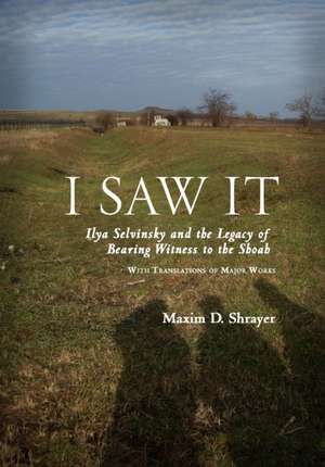 I Saw It de Maxim Shrayer