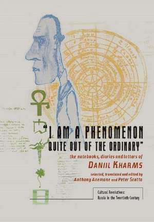 I Am a Phenomenon Quite Out of the Ordinary de Daniil Kharms