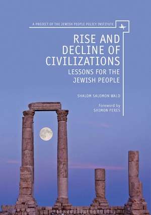 Rise and Decline of Civilizations de Shalom Salomon Wald