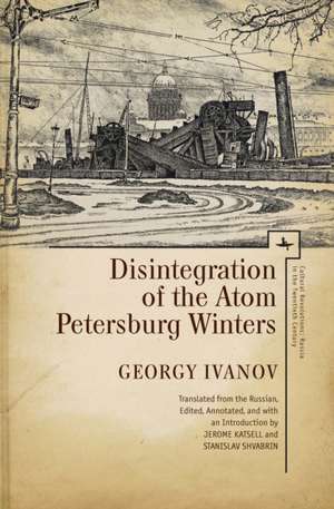 Disintegration of the Atom and Petersburg Winters de Georgy Ivanov