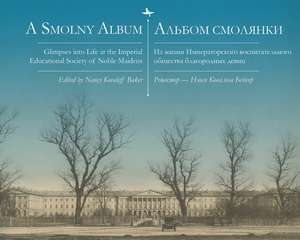 A Smolny Album de Nancy Kovaleff Baker