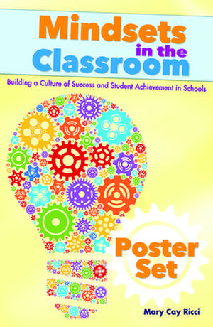 Mindsets in the Classroom Poster Set de Mary Cay Ricci