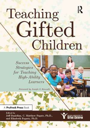 Teaching Gifted Children: Success Strategies for Teaching High-Ability Learners de Jeff Danielian