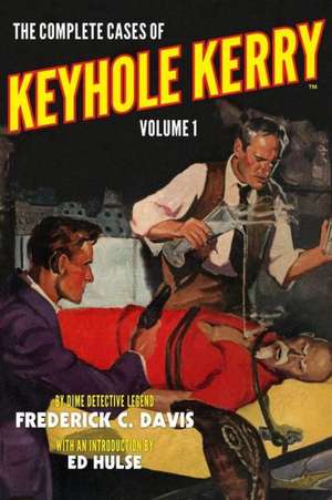 The Complete Cases of Keyhole Kerry, Volume 1: Phantom Lagoon de Frederick C. Davis