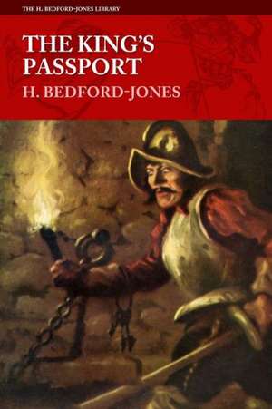 The King's Passport: A Sequel to the Three Musketeers de H. Bedford-Jones