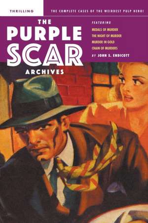 The Purple Scar Archives de John S. Endicott