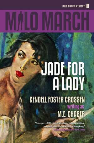 Milo March #10: Jade for a Lady de M. E. Chaber