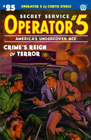 Operator 5 #25: Crime's Reign of Terror de Emile C. Tepperman