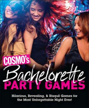 Cosmo's Bachelorette Party Games de Cosmopolitan