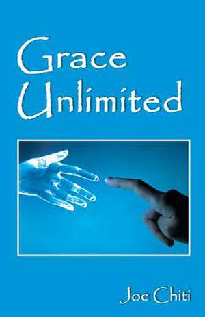 Grace Unlimited de Joe Chiti