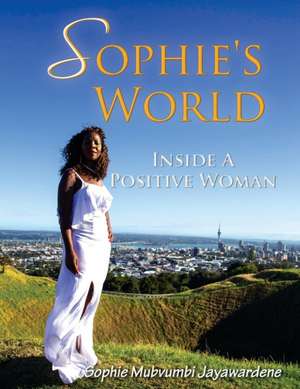 Sophie's World de Sophie Mubvumbi Jayawardene