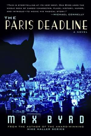 The Paris Deadline de Max Byrd