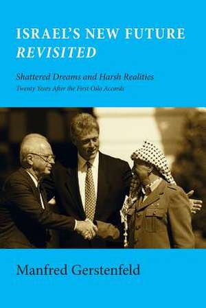 Israel's New Future Revisited de Manfred Gerstenfeld