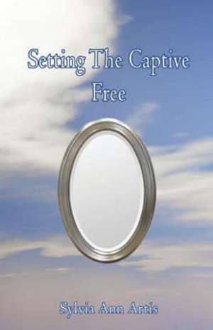 Setting the Captive Free de Ann Artis Sylvia