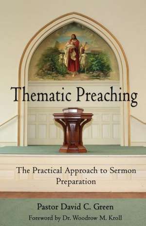 Thematic Preaching de David C. Green